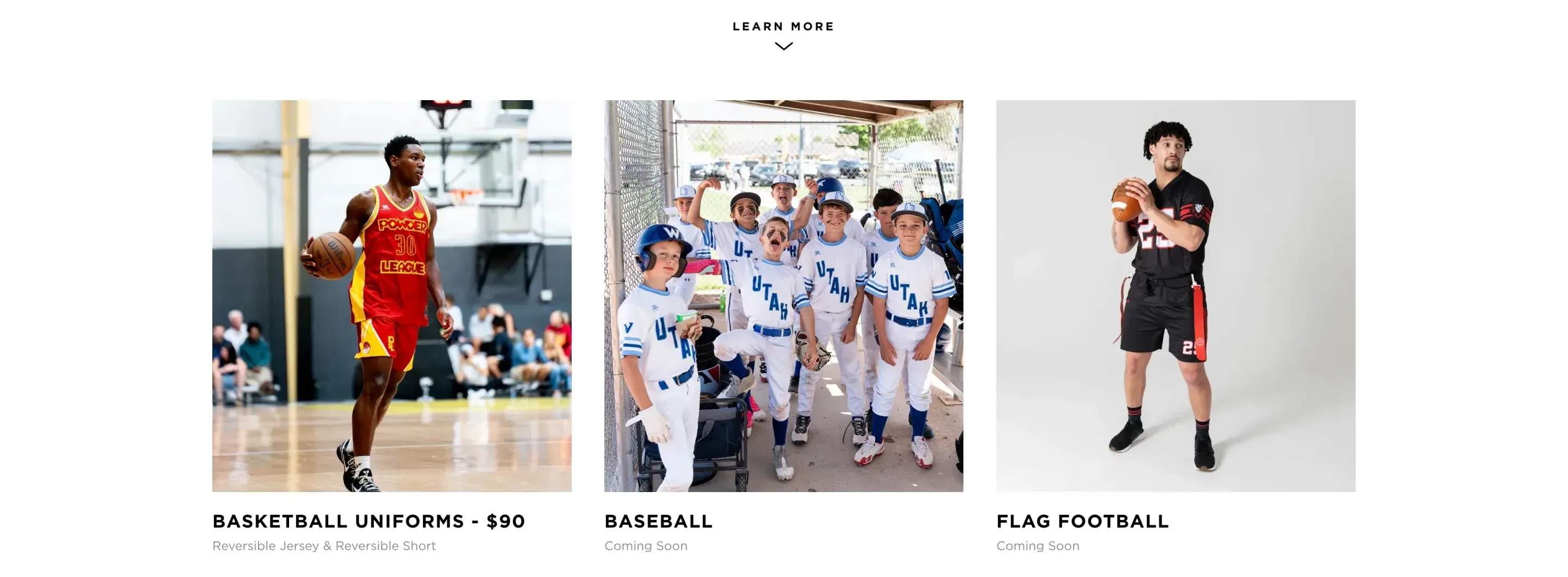 Three product tiles under Learn More — Basketball Uniforms at $90, Baseball and Flag Football — each with a team photo.