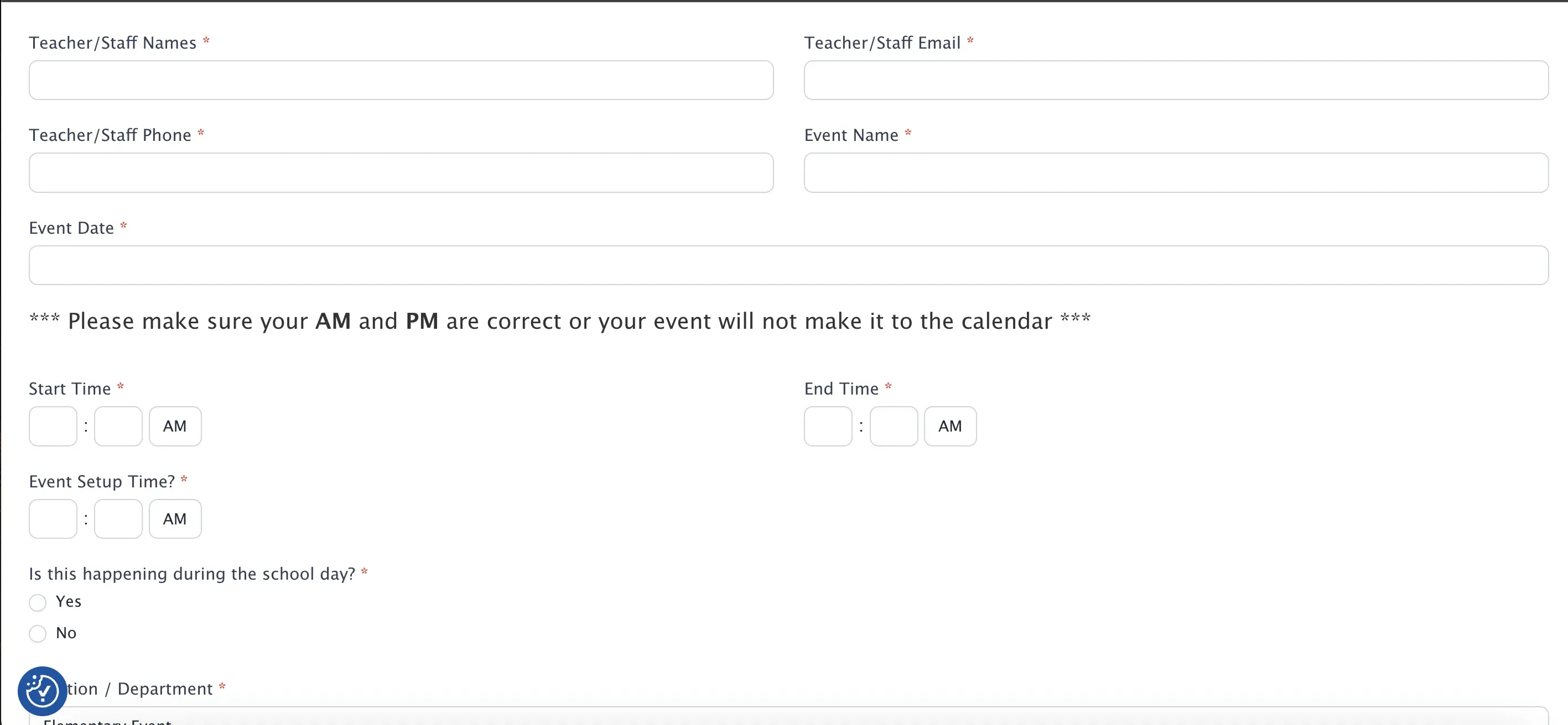 The 2025 event request form — teacher or staff names, email and phone, event name and date, start, end and setup times, "Is this happening during the school day?", and location or department, with a warning about AM and PM above the times.