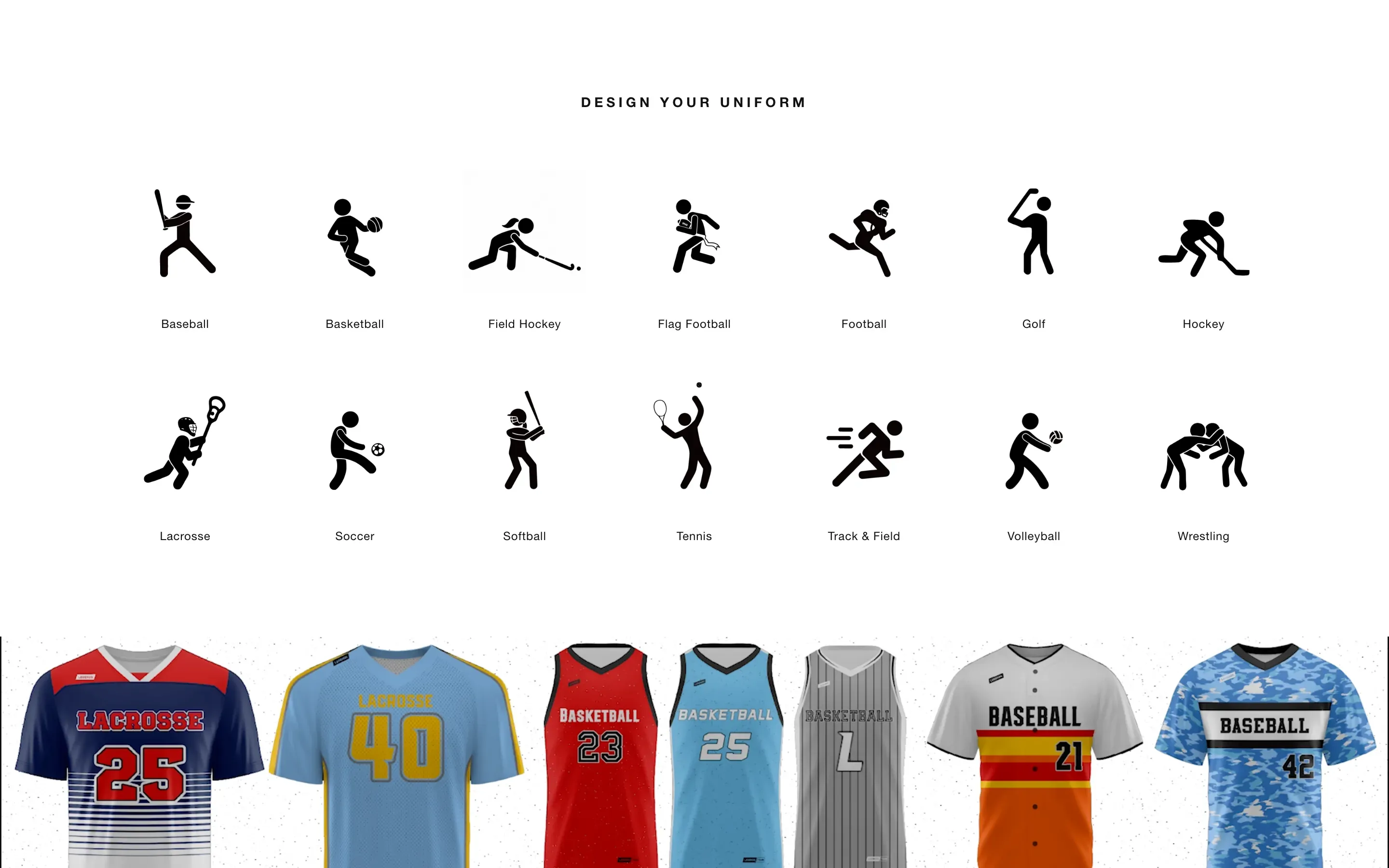 The Design Your Uniform section — fourteen sport pictograms in two rows, from Baseball to Wrestling.
